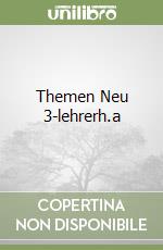 Themen Neu 3-lehrerh.a libro