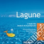 Lagune. Deutsch als Fremdsprache. 3 CD. Per le Scuole superiori. Vol. 1 libro