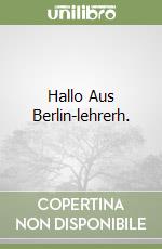 Hallo Aus Berlin-lehrerh. libro