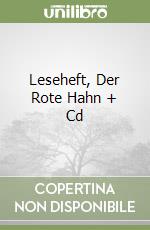 Leseheft, Der Rote Hahn + Cd libro