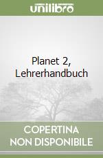 Planet 2, Lehrerhandbuch libro