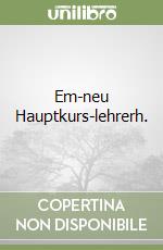 Em-neu Hauptkurs-lehrerh. libro