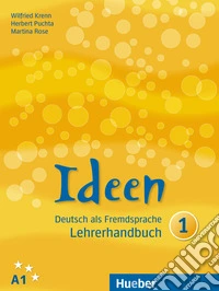 Ideen. Per le Scuole superiori. Con espansione online. Vol. 1: Lehrerhandbuch libro