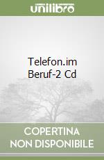 Telefon.im Beruf-2 Cd libro