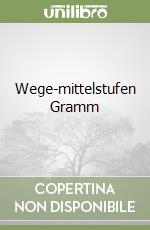 Wege-mittelstufen Gramm libro