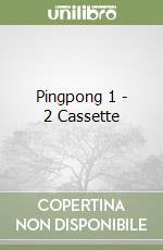 Pingpong 1 - 2 Cassette libro
