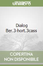 Dialog Ber.3-hort.3cass libro