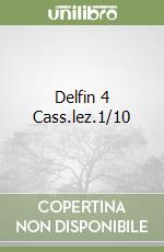 Delfin 4 Cass.lez.1/10 libro