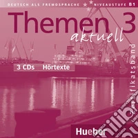 Themen aktuell. Deutsch als fremdsprache. Zertifikatsband. Per le Scuole superiori. Con 3 CD-Audio. Vol. 3 libro