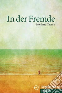 In der Fremde. Level A1-B1