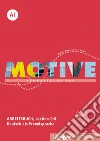 Motive. A1. Arbeitsbuch. Lektion 1-8. Per le Scuole superiori. Con espansione online libro