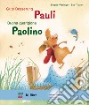 Gute Besserung, Pauli-Buona guarigione, Paolino. Con File audio per il download libro