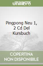 Pingpong Neu 1, 2 Cd Del Kursbuch libro