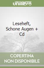 Leseheft, Schone Augen + Cd