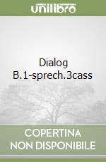 Dialog B.1-sprech.3cass libro