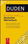 Kleiner duden. Deutsches worterbuch libro