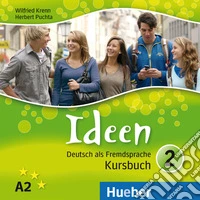 Ideen. Per le Scuole superiori. 3 CD Audio