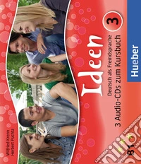 Ideen. Per le Scuole superiori. 3 CD Audio