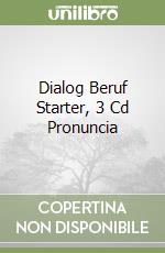 Dialog Beruf Starter, 3 Cd Pronuncia libro