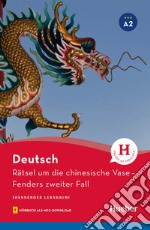 Rätsel um die chinesische Vase. Fenders zweiter Fall. Spannender Lernkrimi. Niveaustufe A1. Con audiolibro libro