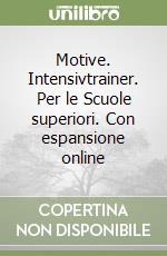 Motive. Intensivtrainer. Per le Scuole superiori. Con espansione online libro
