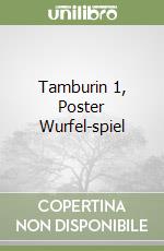 Tamburin 1, Poster Wurfel-spiel libro