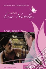 Anna, Berlin. Livello A1 libro