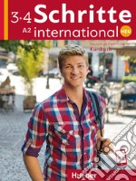 Schritte international. Neu. Deutsch als Fremdsprache. Kursbuch. Per le Scuole superiori. Vol. 3-4: A2 libro