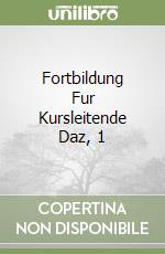 Fortbildung Fur Kursleitende Daz, 1 libro