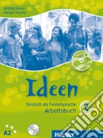 Ideen. Arbeitsbuch. Per le Scuole superiori. Con CD Audio. Con CD-ROM. Vol. 2 libro