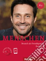 Menschen. Deutsch als Fremdsprache. A2. Kursbuch. Per le Scuole superiori. Con DVD-ROM. Con espansione online. Vol. 2 libro