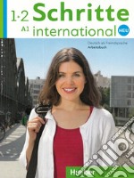 Schritte international. Neu. Deutsch als Fremdsprache. Arbeitsbuch. Per le Scuole superiori. Con 2 CD Audio. Con espansione online. Vol. 1-2: A1 libro