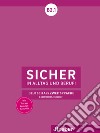 Sicher in Alltag und Beruf! Deutsch als Zweitsprache. B2.1 Lehrerhandbuch. Per le Scuole superiori libro di Schwalb Susanne Orth-Chambah Jutta