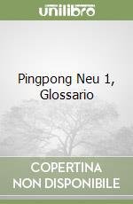 Pingpong Neu 1, Glossario libro