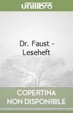 Dr. Faust - Leseheft libro