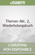 Themen Akt. 2, Wiederholungsbuch libro