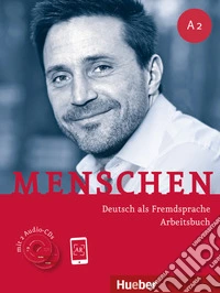 Menschen. A2. Arbeitsbuch. Per le Scuole superiori. Con 2 CD Audio. Con espansione online. Vol. 2 libro