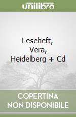 Leseheft, Vera, Heidelberg + Cd libro