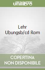 Lehr Ubungsb/cd Rom libro