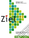 Ziel. Niveau B2/1. Lehrerhandbuch. Lektion 1-8. Per il Liceo scientifico. Con 2 CD-Audio libro