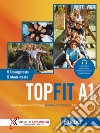 Topfit. Trainingskurs zur Prüfung. Topfit A1. Übungsbuch. Per la scuola media. Con Audio libro