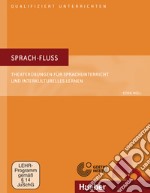 Sprach-Fluss. Theaterübungen für sprachunterricht und interkulturelles Lernen. Con DVD video libro