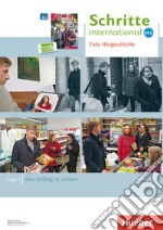 Schritte international. Neu. Deutsch als Fremdsprache. Posterset. Per le Scuole superiori. Vol. 3-4: A2 libro