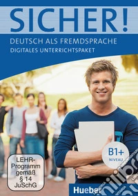 Sicher! Deutsch als Fremdsprache. B1+. Per le Scuole superiori. Con DVD-ROM libro