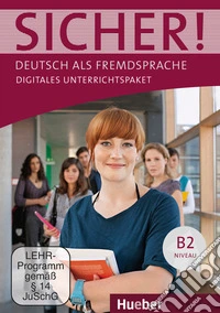 Sicher! Deutsch als Fremdsprache. B2. Per le Scuole superiori. Con 2 DVD-ROM libro