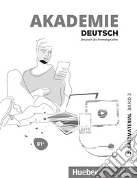 Akademie Deutsch. Intensivlehrwerk. Per le Scuole superiori. Con File audio per il download. Vol. 3: B1+ libro