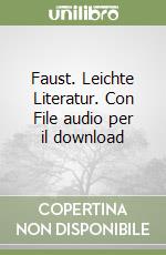 Faust. Leichte Literatur. Con File audio per il download libro