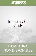 Im Beruf, Cd Z. Kb
