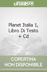Planet Italia 1, Libro Di Testo + Cd libro