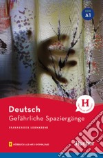 Gefährliche Spaziergänge. Spannender Lernkrimi (Livello A1). Con File audio per il download